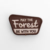 May The Forest Be With You Casual Hat